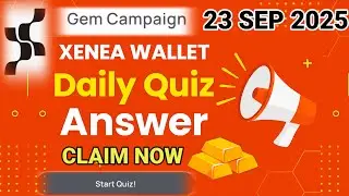 XENEA WALLET Today's Quiz Answer |23 SEP 2025 | #xeneadailyquizanswer #viralvideo #trendingvideo 