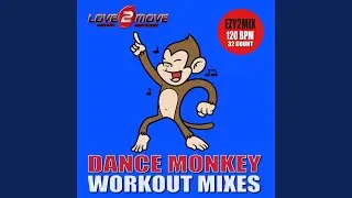 Dance Monkey (Workout Mix 98 BPM 32 Count)