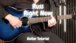 Russ &ndash; Right Now | Guitar Tutorial (Chords + Groove Breakdown)