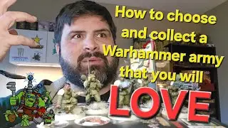 How to choose and collect a Warhammer 40K army that you will LOVE!