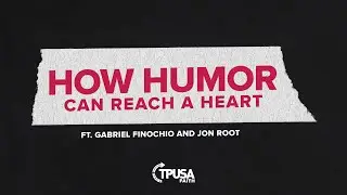 How Humor Can Reach a Heart | Gabriel Finochio and Jon Root