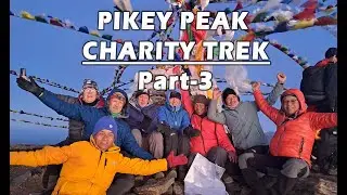 Pikey Peak Charity Trek Part-3 | Best Short Trek in Nepal | Best Everest View Trek