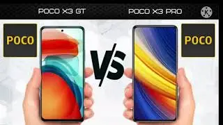 Poco X3 GT vs Poco X3 PRO - Comparison [Full Specifications & Differences]