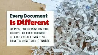 How Long to Keep Documents and What to Shred