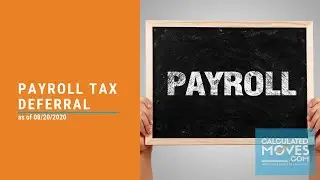 Payroll Tax Deferral as of 08/20/2020
