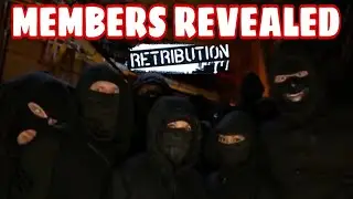 RETRIBUTION MEMBERS REVEALED! POSSIBLE RETRIBUTION LEADER?