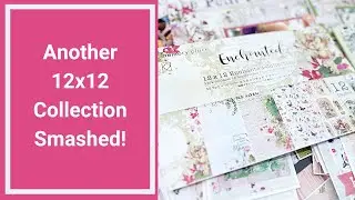 How I Used up the Whole Enchanted 12x12 Collection - Project Wrap Up