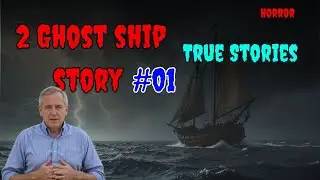2 LOST ARK GHOST SHIP STORIES - TRUE HORROR STORY...UNEXPLAINED | Rum Story horror #01