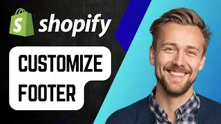 Как настроить нижний колонтитул Shopify | Пошаговое руководство 2025