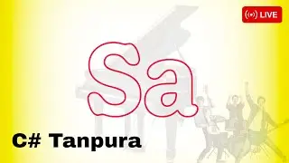 C# Tanpura | Sa Ka Riyaz Kese Kare | How To Practice Sa Note | Morning Riyaz Videos |