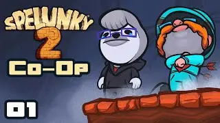We Are Agents And Victims Of Chaos! - Let's Play Spelunky 2 [Co-Op With  @Retromation ] - Part 1