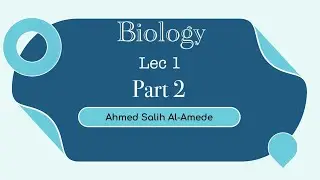 شَـرح اللـكـچَـر الأوَّل Biology ( Cytology ) بـارت 2 .