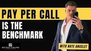EP 126: Why Pay Per Call Will Be The Benchmark In Affiliate Marketing w/ Nate Ancelet