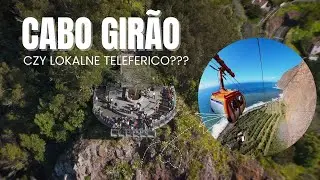 Cabo Gir&atilde;o i Telef&eacute;rico do Rancho! Punkt Turystyczny czy Lokalna Kolejka?Co wybrać?