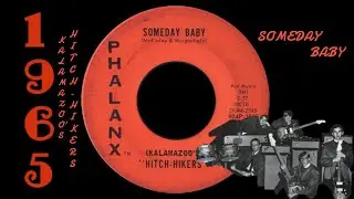 someday baby - (kalamazoo’s) “hitch-hikers” (1965)