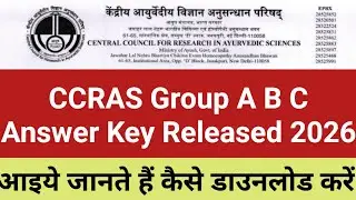 CCRAS Group A B C Answer Key Released 2026 | CCRAS Answer Key Declared | Answer Key A,B,C Out 