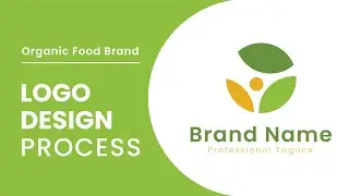 Organic Food Brand  Logo Design Process | Logo Design Tutorial | Logo Workshop | Adobe Illustrator
