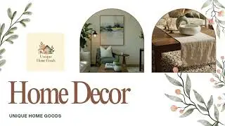 Welcome to Unique Home Goods | Inside Our New Online Store & Handpicked Home Essentials