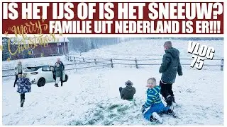 Vlog 75 - Witte kerst is bijna zeker! Gezellig is het wel met familiebezoek uit Nederland.