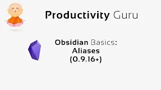 Obsidian Basics: Aliases