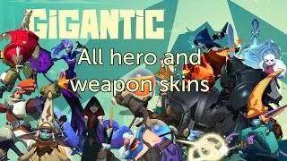Gigantic skins and weapons for all heroes (Dec-8-2016)