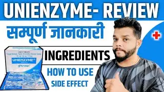 Unienzyme Tab Review / Benefits / How To Use / Side Effects - Gyanear The Medical Channel