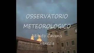 180&ordm; Anniversario dell'Osservatorio Meteorologico Cavanis
