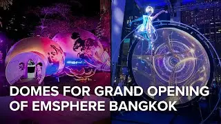 Promotional Domes for the opening of Bangkok&rsquo;s latest luxury retail space