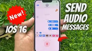How to Send Audio Messages on iPhone - iOS 16