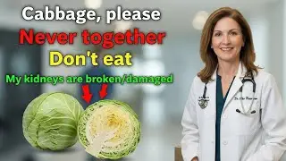 &ldquo;Avoid This Cabbage Habit for Kidney Health&rdquo;| Senior Health| Dr. Ella Harrison