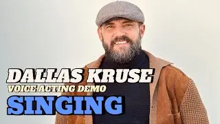 Dallas Kruse - Singing Voice Actor Reel
