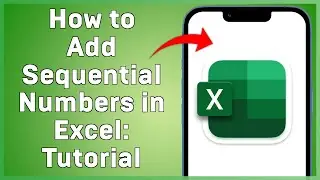 How to Add Sequential Numbers in Excel  Tutorial