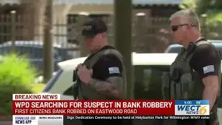 Wilmington Police Department searching for bank robbery suspect