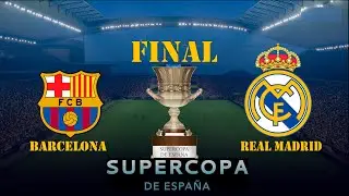 BARCELONA vs REAL MADRID | Final Supercopa Espana 2026 Final | Full Match All Goals | Simulation PES