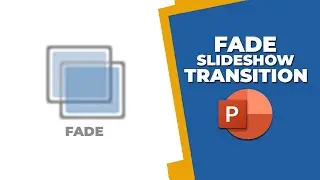 how to add fade slideshow transition in PowerPoint