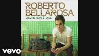 Roberto Bellarosa - Suivre mon &eacute;toile (Still)