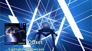 Offset | Beat Saber Lightshow Showcase
