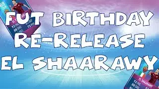 EL SHAARAWY PREMIUM  SBC RE-RELEASE FUT BIRTHDAY FIFA 17