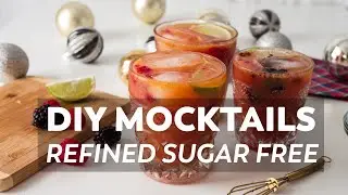 How to Make Mocktails // Refined Sugar-Free