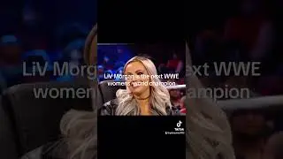 LiV Morgan is the next wwe women&rdquo; s world champion#wwe #livmorgan