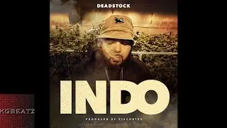 Deadstock - Indo [Prod. Ciscortez] [New 2015]