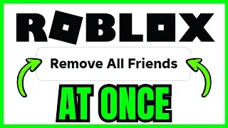 How To REMOVE ALL FRIENDS On Roblox AT ONCE (ONLY WAY) 2026