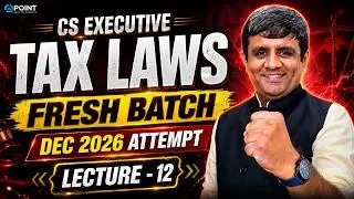 CS Executive TAX Law Residential Status | part -  5 | June & Dec 2026 Deepak kewalia
