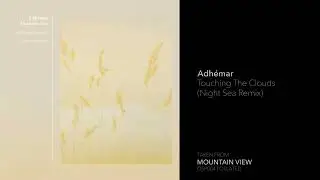 Indefinite Pitch PREMIERES. Adh&eacute;mar - Touching The Clouds (Night Sea Remix) [Oslated]