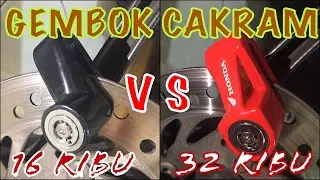 GEMBOK CAKRAM MOTOR TERMURAH 16 RIBU vs 32 RIBU  MURAH KUAT ANTI MALING