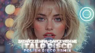 ITALO DISCO |  💃  Zatańcz Ze Mną 🔥 Polish Disco Remix🪩 | @FreeFlowMusic-FF0M​