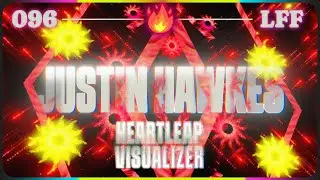 Justin Hawkes - Heartleap [Visualizer] (LFF🔥 096)