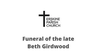 Funeral of the late Beth Girdwood