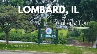 [4K] LOMBARD WALKING TOUR - Chicago Western Suburb in DuPage County - Lombard | Illinois