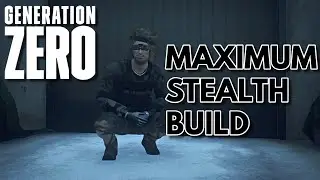 Generation Zero - MAX STEALTH BUILD
